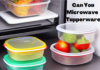 Can You Microwave Tupperware