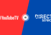 DirecTV Stream vs. YouTube TV