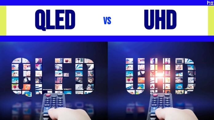 QLED vs UHD