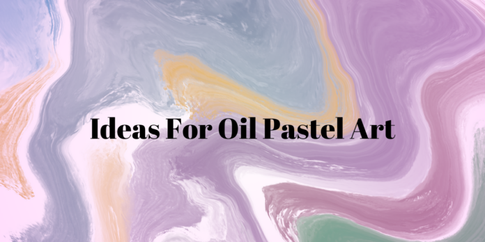 oil pastel art