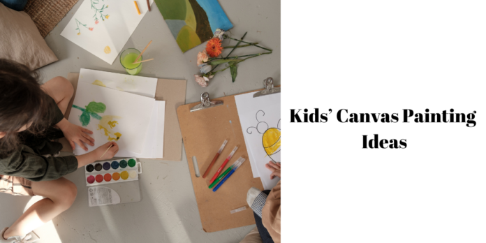 Kids’ Canvas Painting Ideas