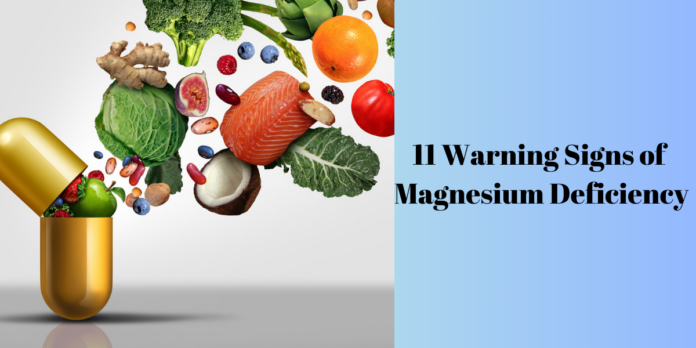 11 Warning Signs of Magnesium Deficiency