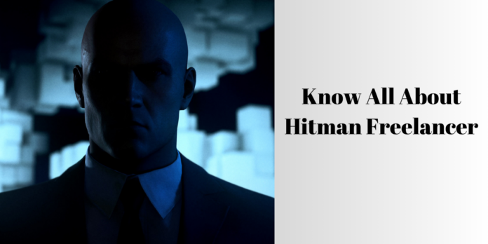 Hitman Freelancer