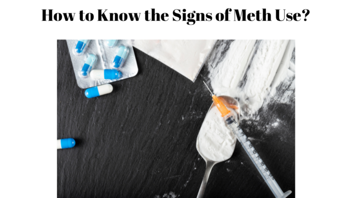 signs of meth use