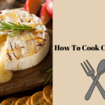 How To Cook Camembert