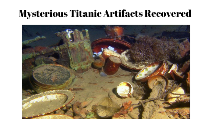 Mysterious Titanic Artifacts Recovered 