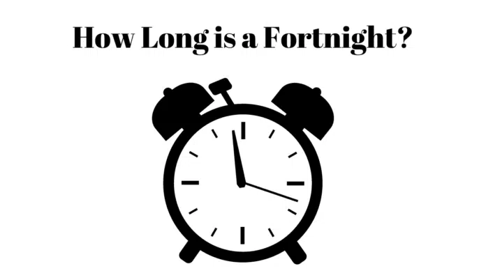 how long is fortnight