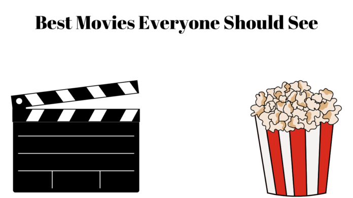 movies everyone should see