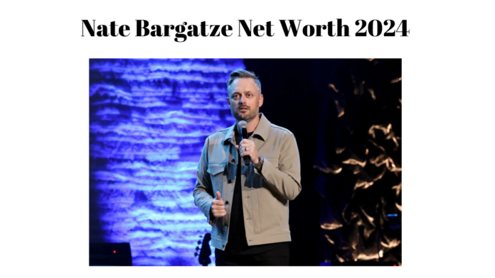 Nate Bargatze Net Worth