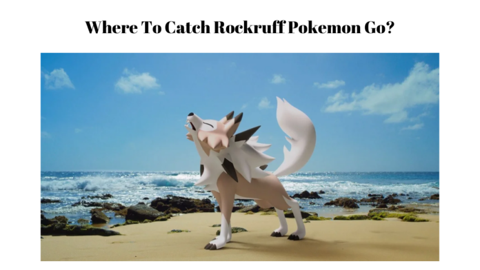 rockruff pokemon go